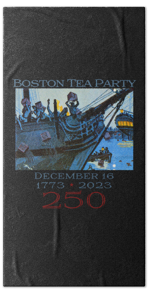 Boston Tea Party 250 1 - Beach Towel
