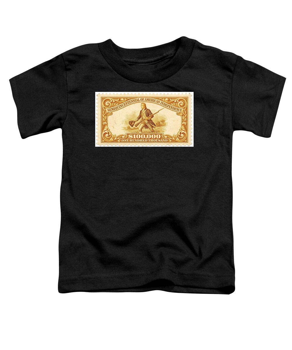 American Independence $100,000 1 - Toddler T-Shirt