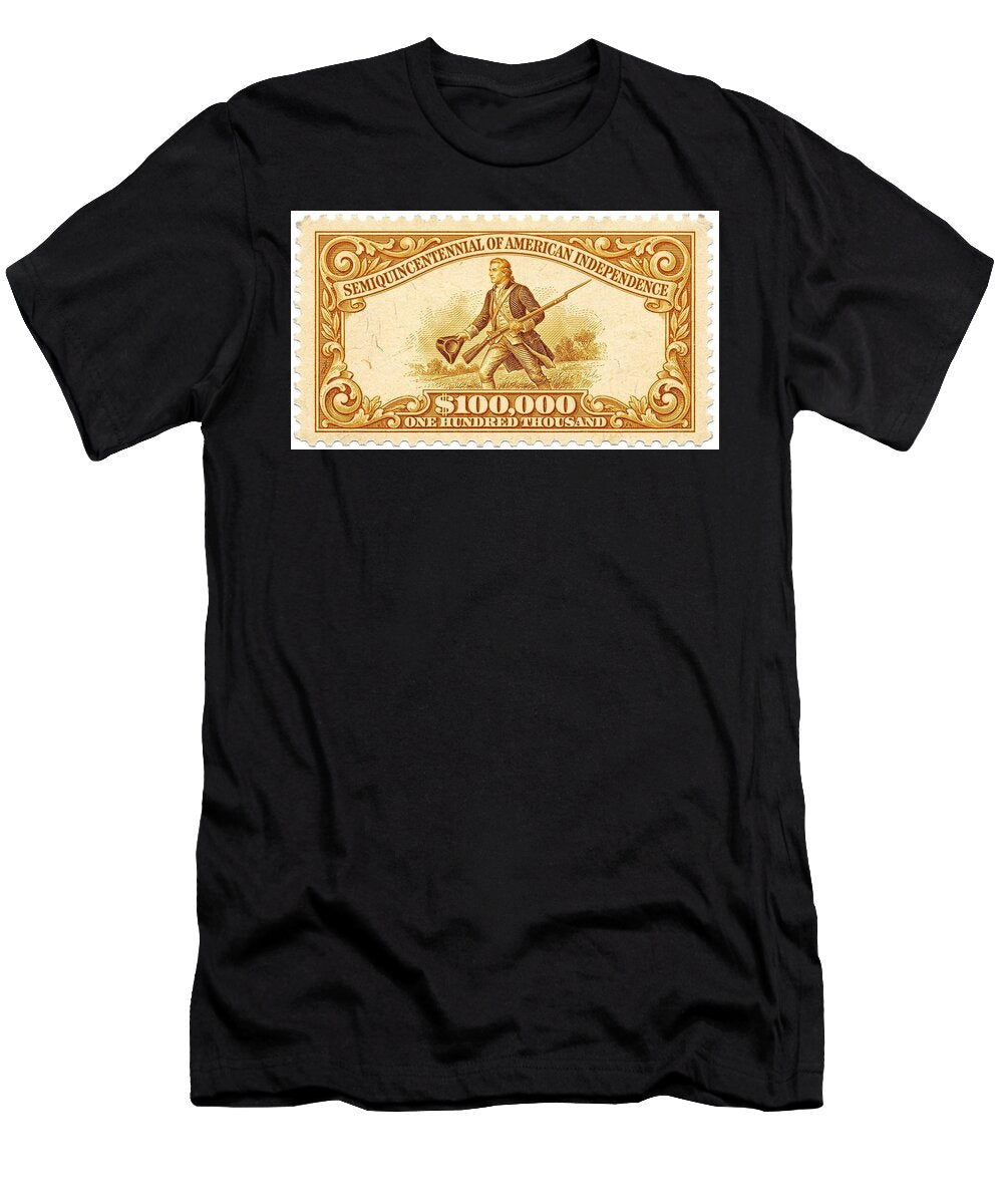 American Independence $100,000 1 - T-Shirt