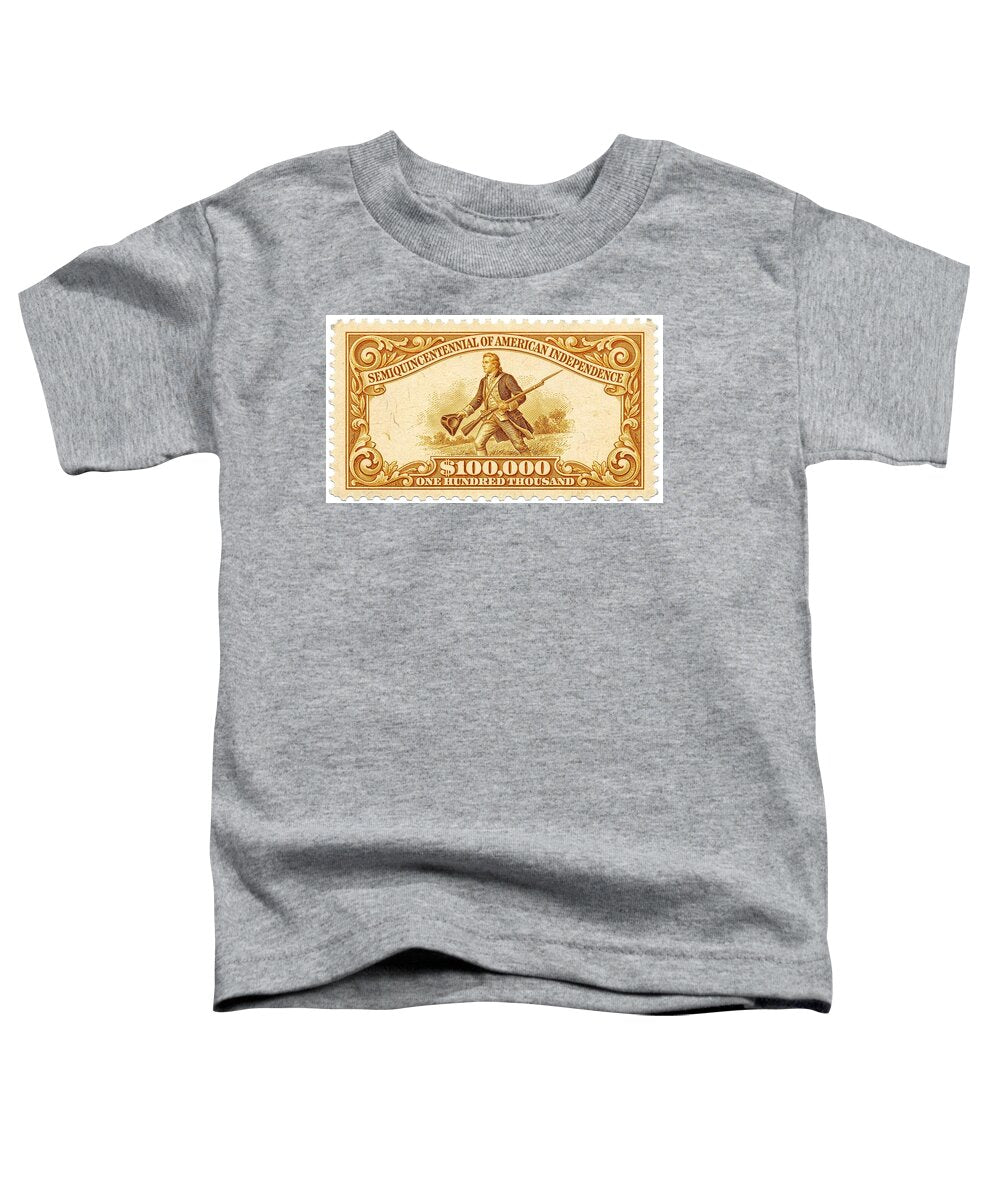 American Independence $100,000 1 - Toddler T-Shirt