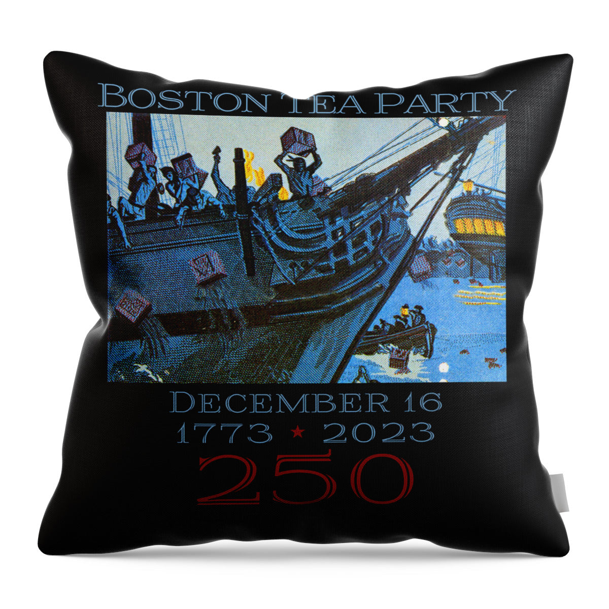 Boston Tea Party 250 1 - Throw Pillow