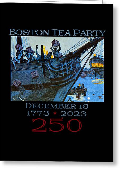 Boston Tea Party 250 1 - Greeting Card