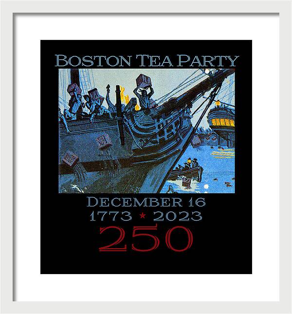 Boston Tea Party 250 1 - Framed Print