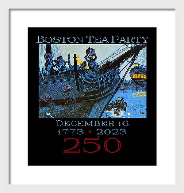 Boston Tea Party 250 1 - Framed Print