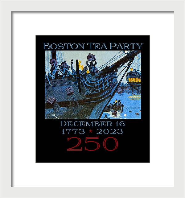 Boston Tea Party 250 1 - Framed Print
