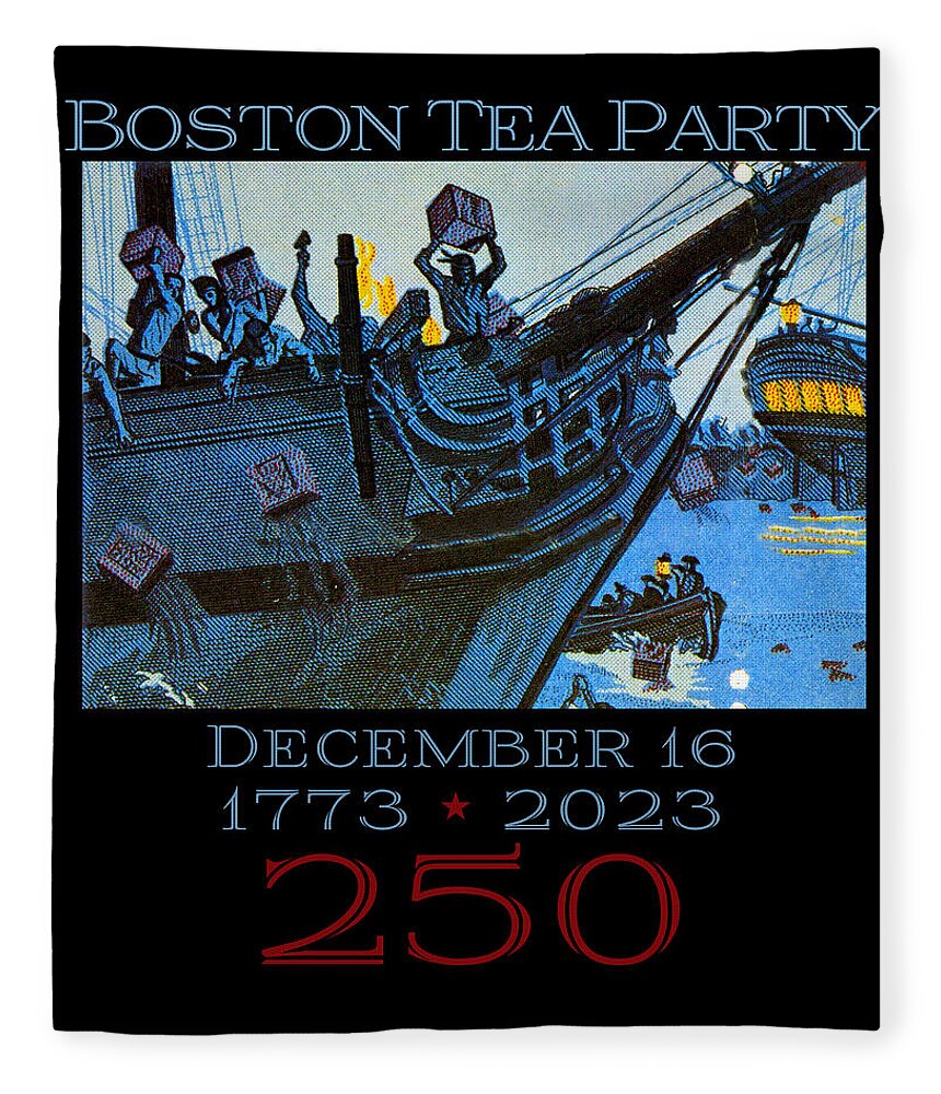 Boston Tea Party 250 1 - Blanket