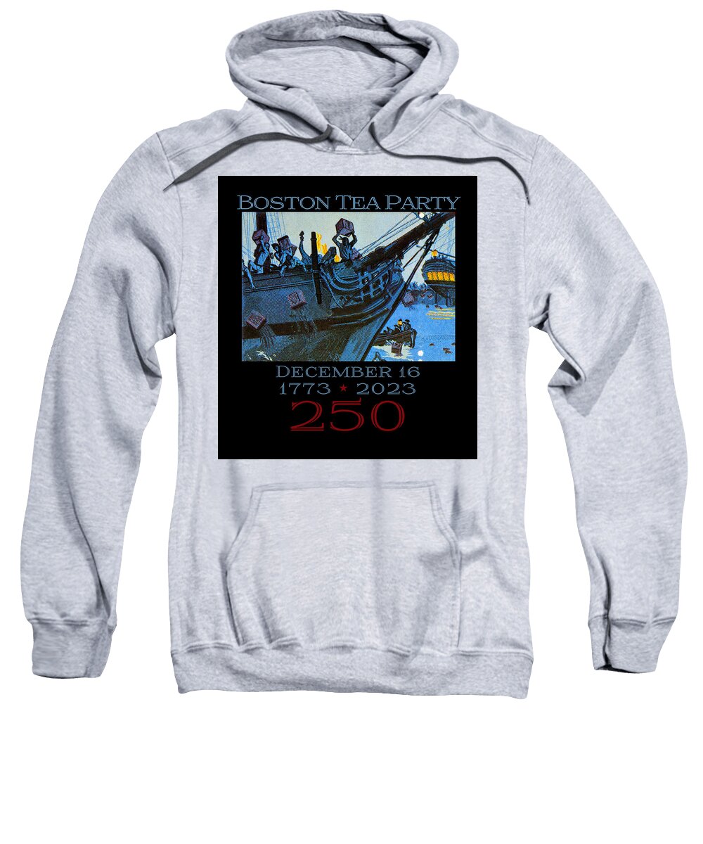 Boston Tea Party 250 1 - Sweatshirt