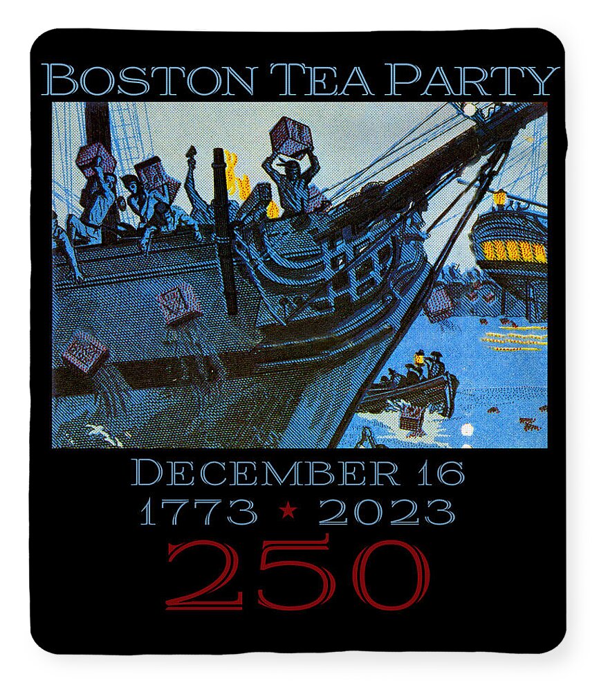 Boston Tea Party 250 1 - Blanket