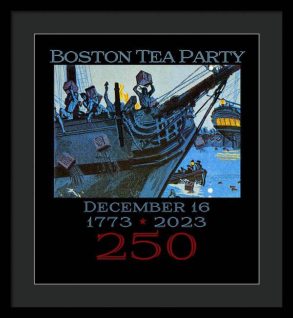 Boston Tea Party 250 1 - Framed Print