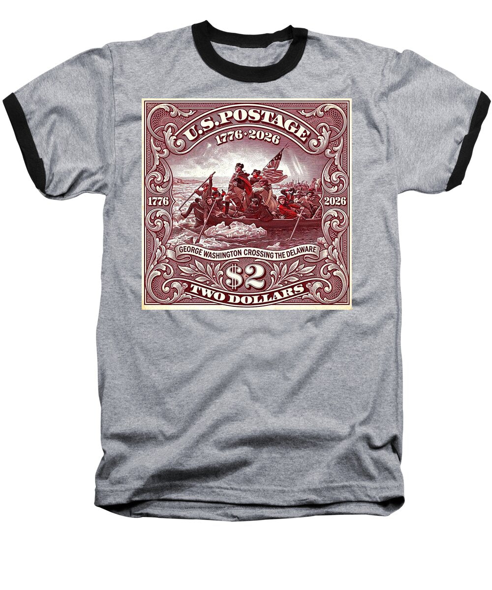 Crossing the Delaware $2 1 - Baseball T-Shirt