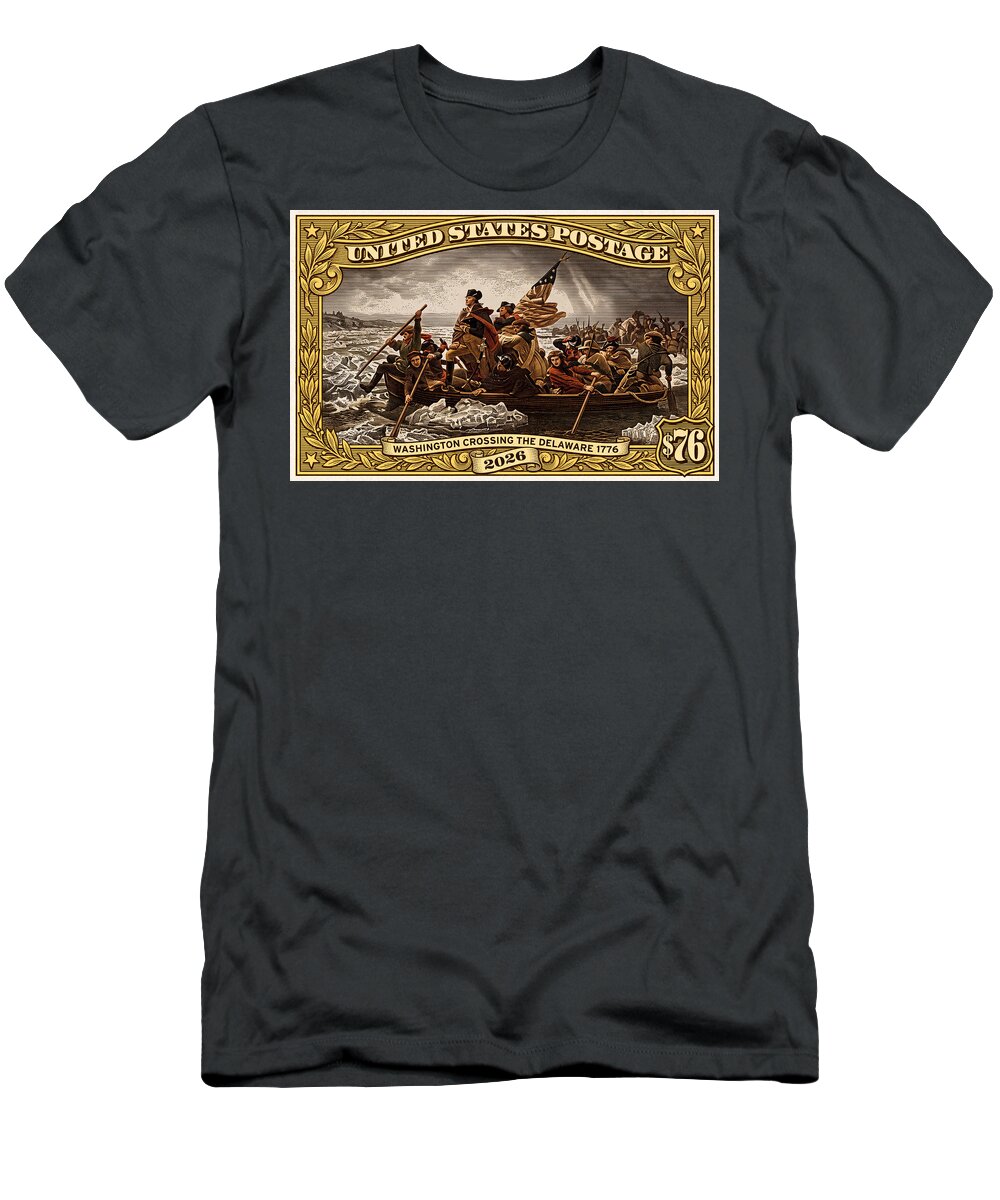 Crossing the Delaware $76 2 - T-Shirt