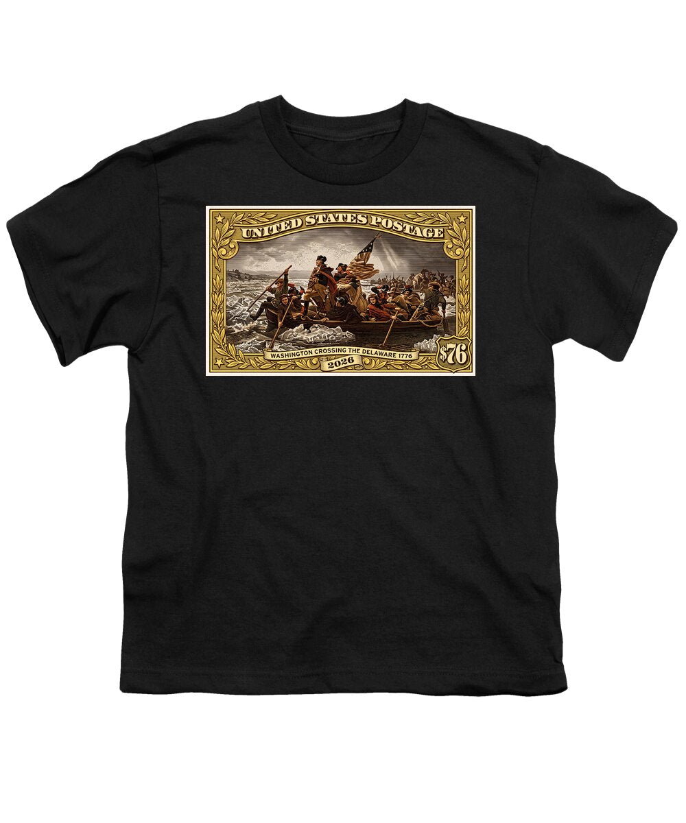 Crossing the Delaware $76 2 - Youth T-Shirt