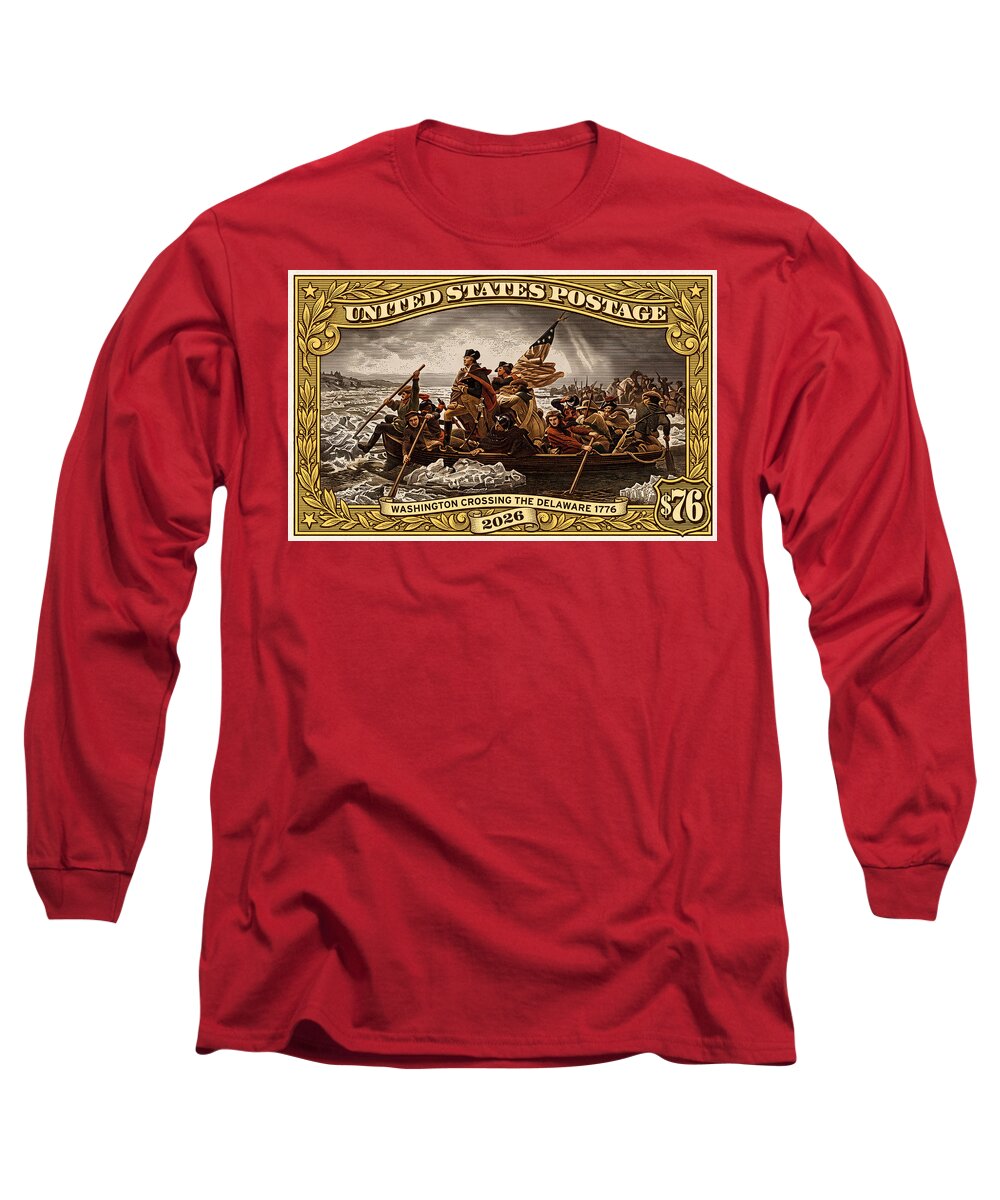 Crossing the Delaware $76 2 - Long Sleeve T-Shirt