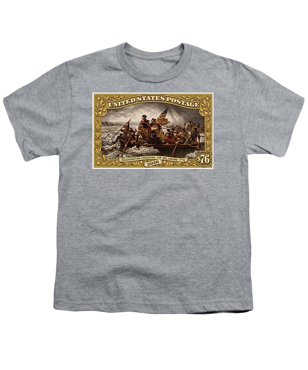 Crossing the Delaware $76 2 - Youth T-Shirt
