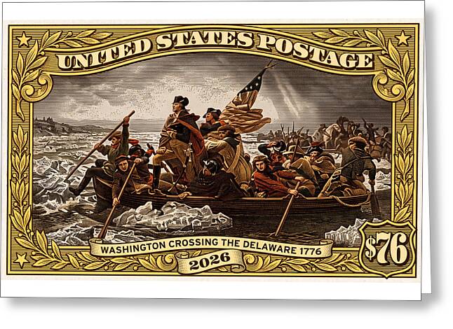 Crossing the Delaware $76 2 - Greeting Card
