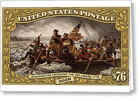 Crossing the Delaware $76 2 - Greeting Card
