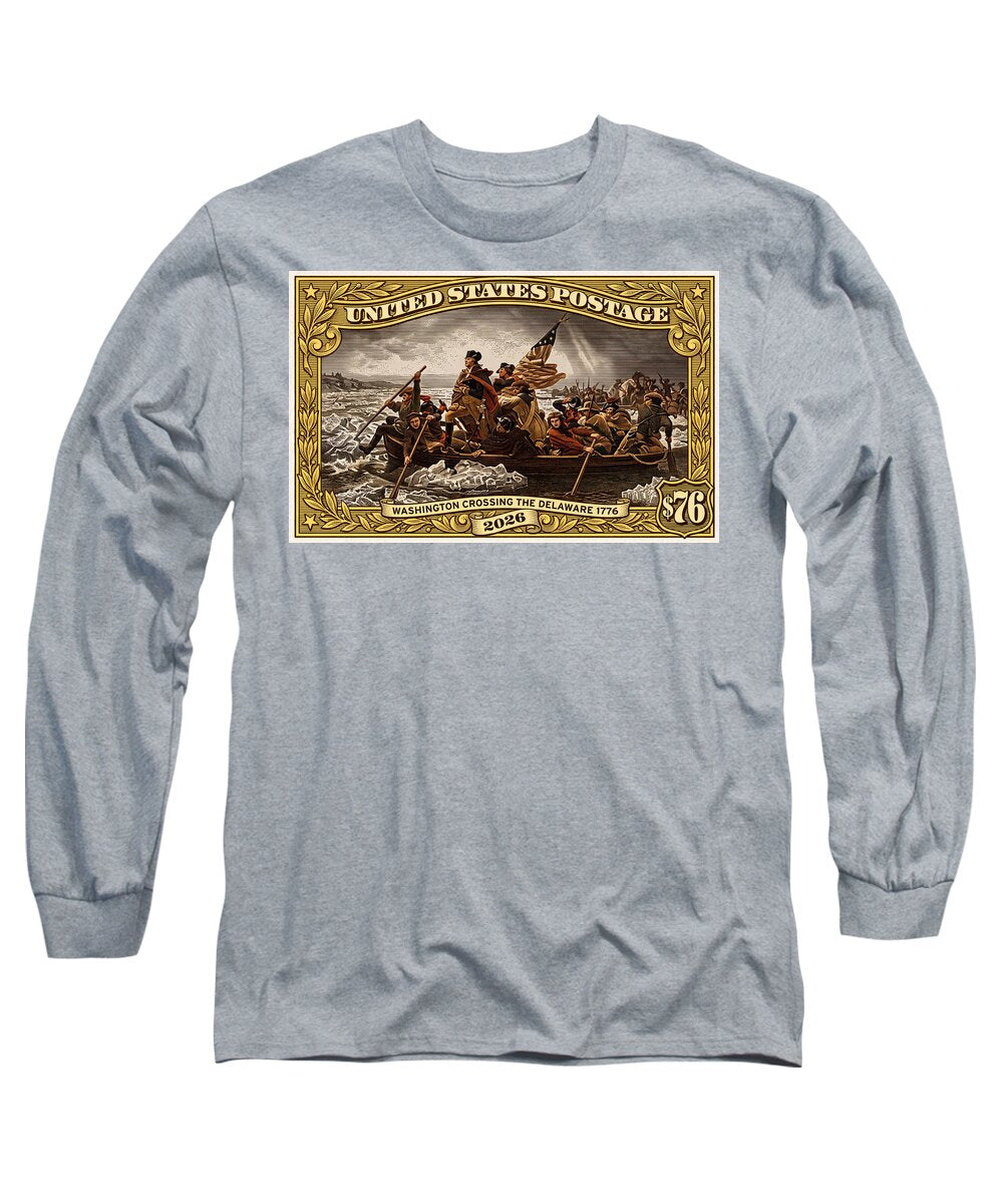 Crossing the Delaware $76 2 - Long Sleeve T-Shirt
