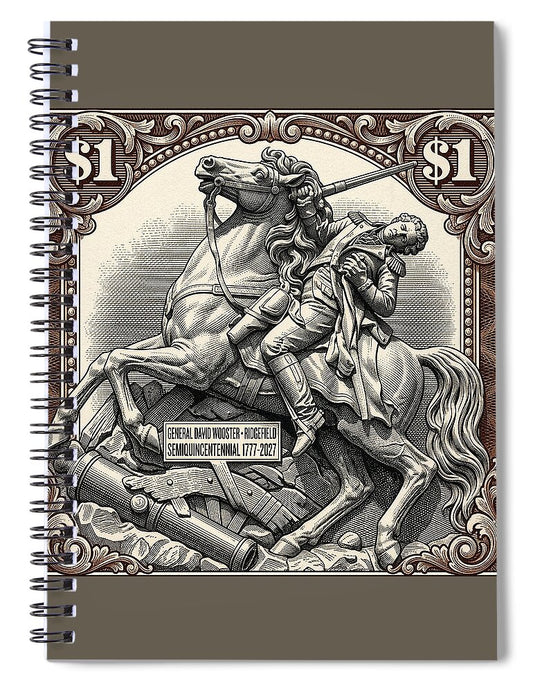 Gen. David Wooster $1 2 - Spiral Notebook