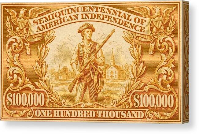 American Independence $100,000 2 - Canvas Print