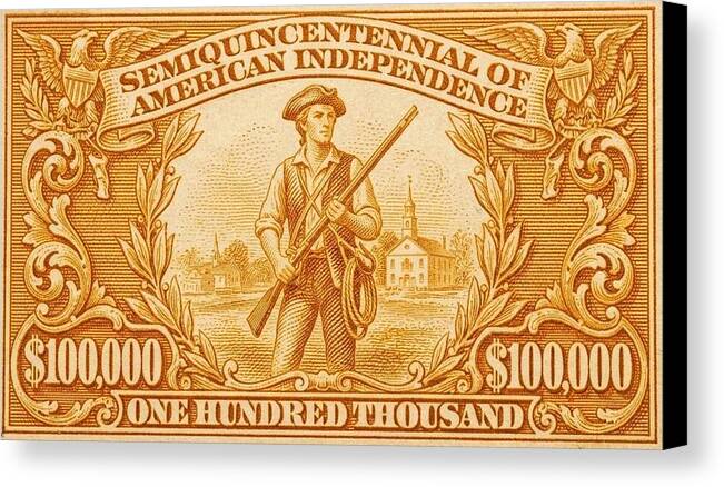 American Independence $100,000 2 - Canvas Print