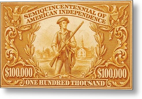 American Independence $100,000 2 - Metal Print