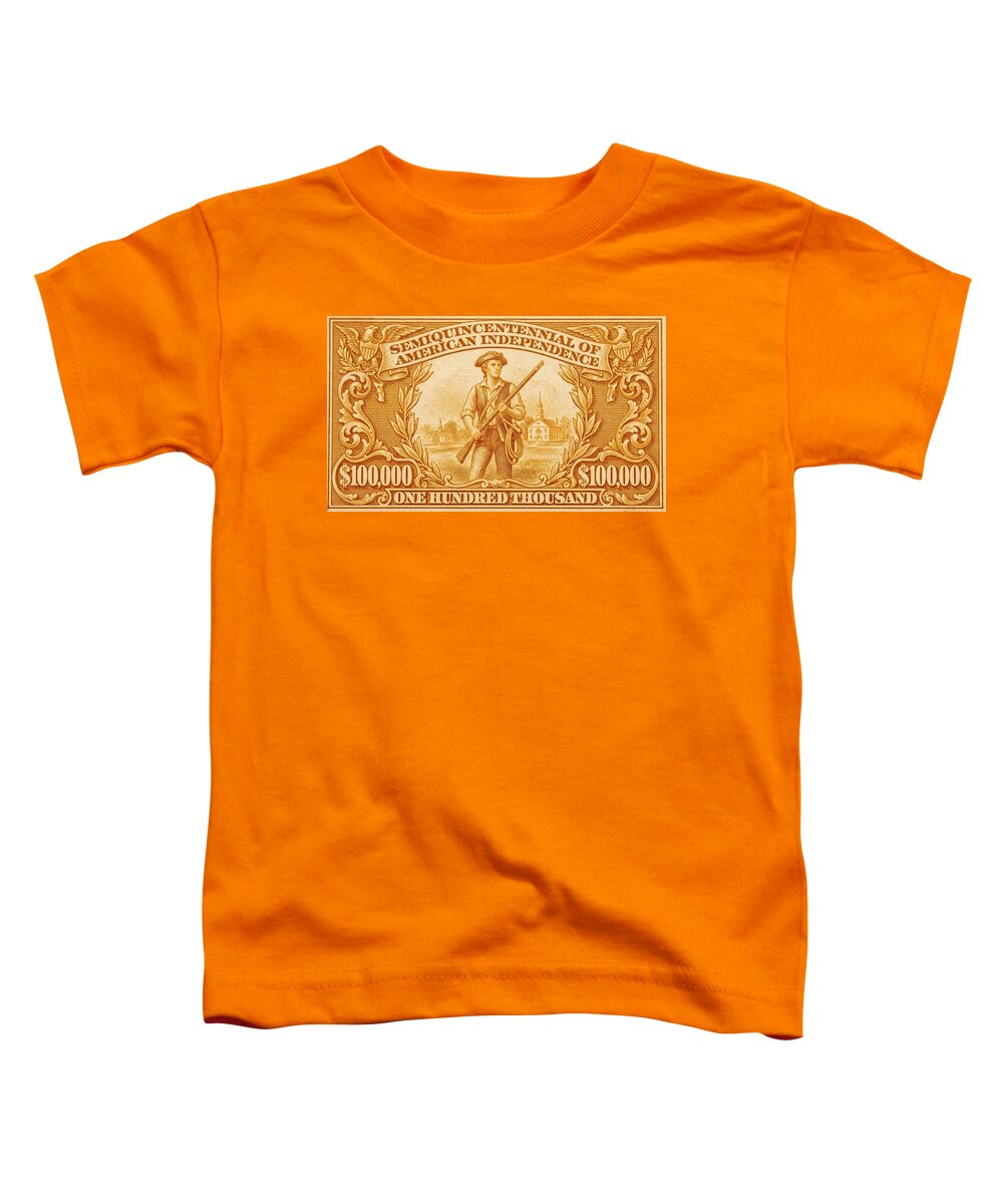 American Independence $100,000 2 - Toddler T-Shirt