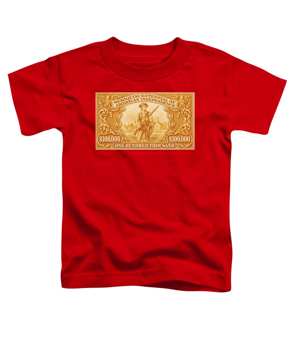 American Independence $100,000 2 - Toddler T-Shirt