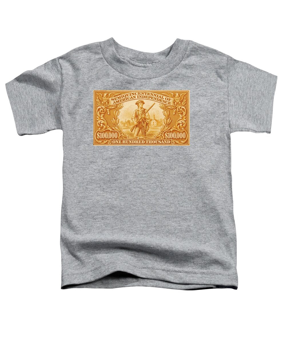 American Independence $100,000 2 - Toddler T-Shirt