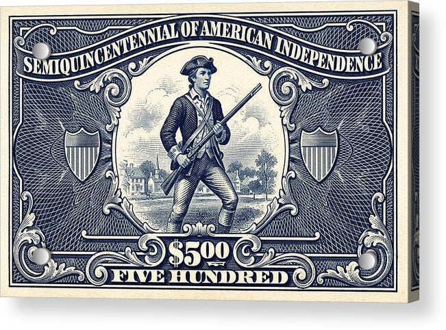 American Independence $500 - Acrylic Print
