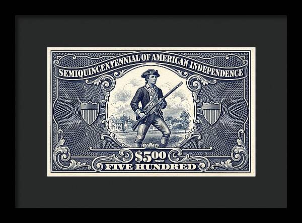 American Independence $500 - Framed Print
