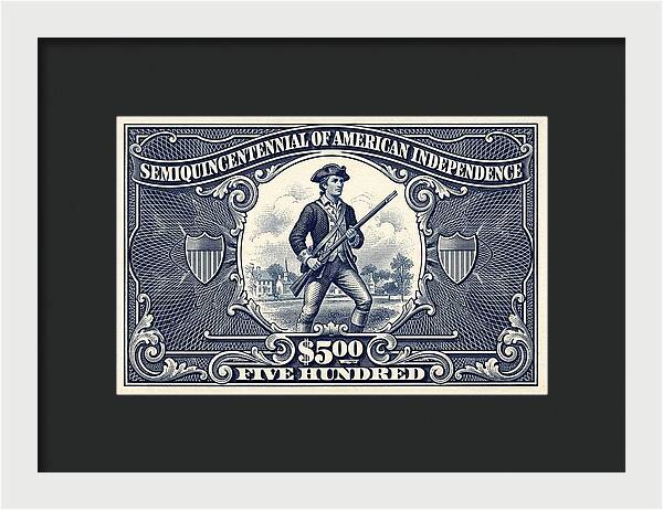 American Independence $500 - Framed Print