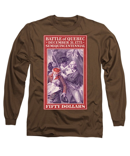 Battle of Quebec $50 - Long Sleeve T-Shirt