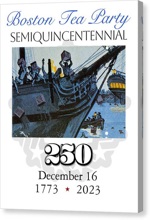 Boston Tea Party 250 - Canvas Print