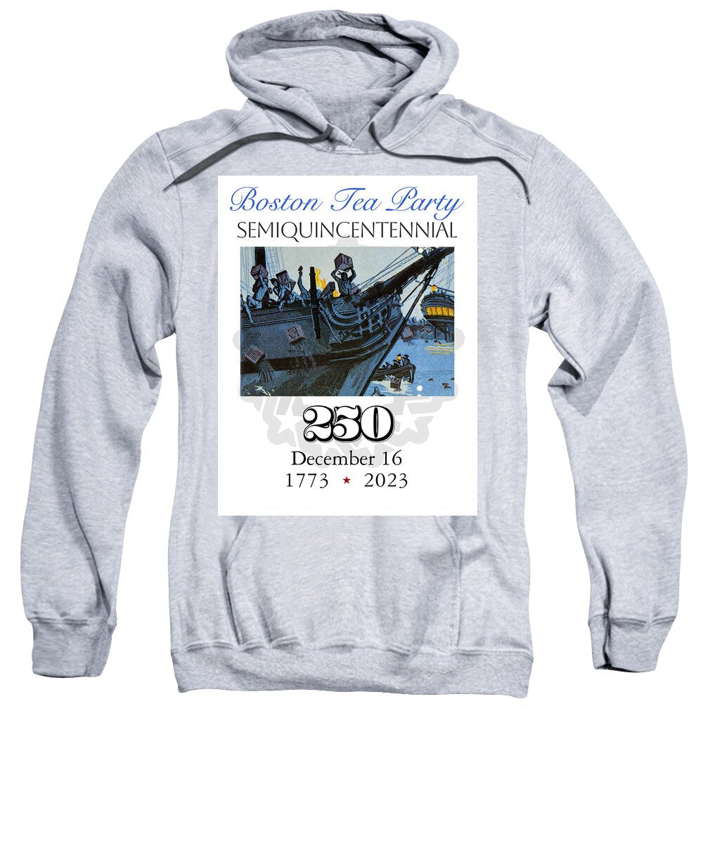Boston Tea Party 250 - Sweatshirt