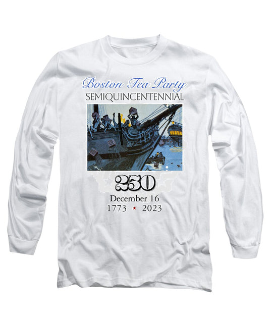 Boston Tea Party 250 - Long Sleeve T-Shirt