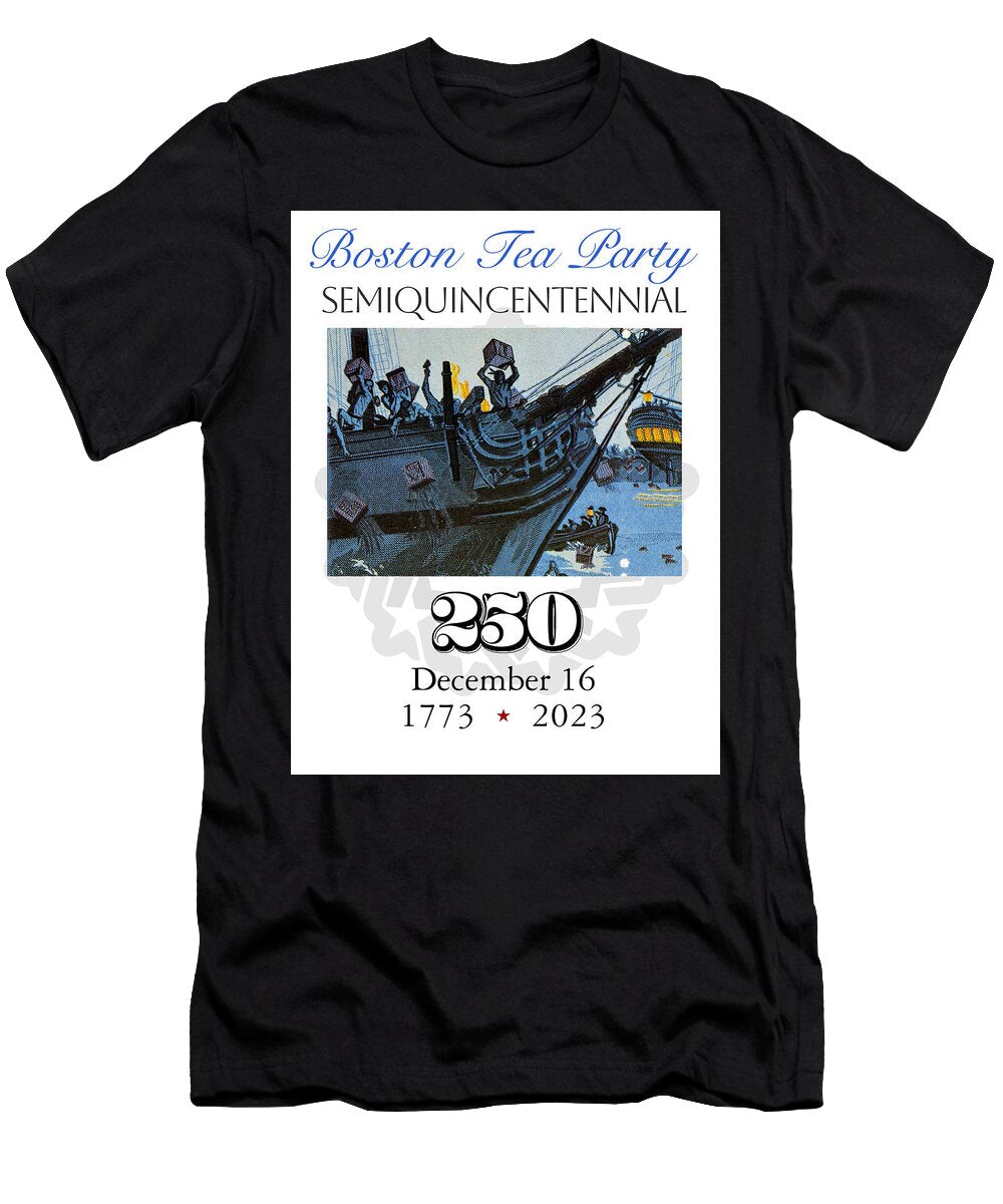 Boston Tea Party 250 - T-Shirt