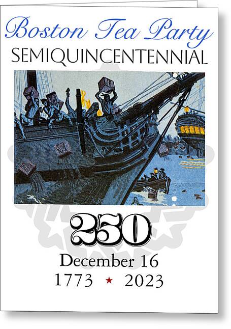 Boston Tea Party 250 - Greeting Card