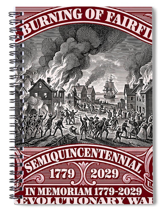 Burning of Fairfield $1 - Spiral Notebook