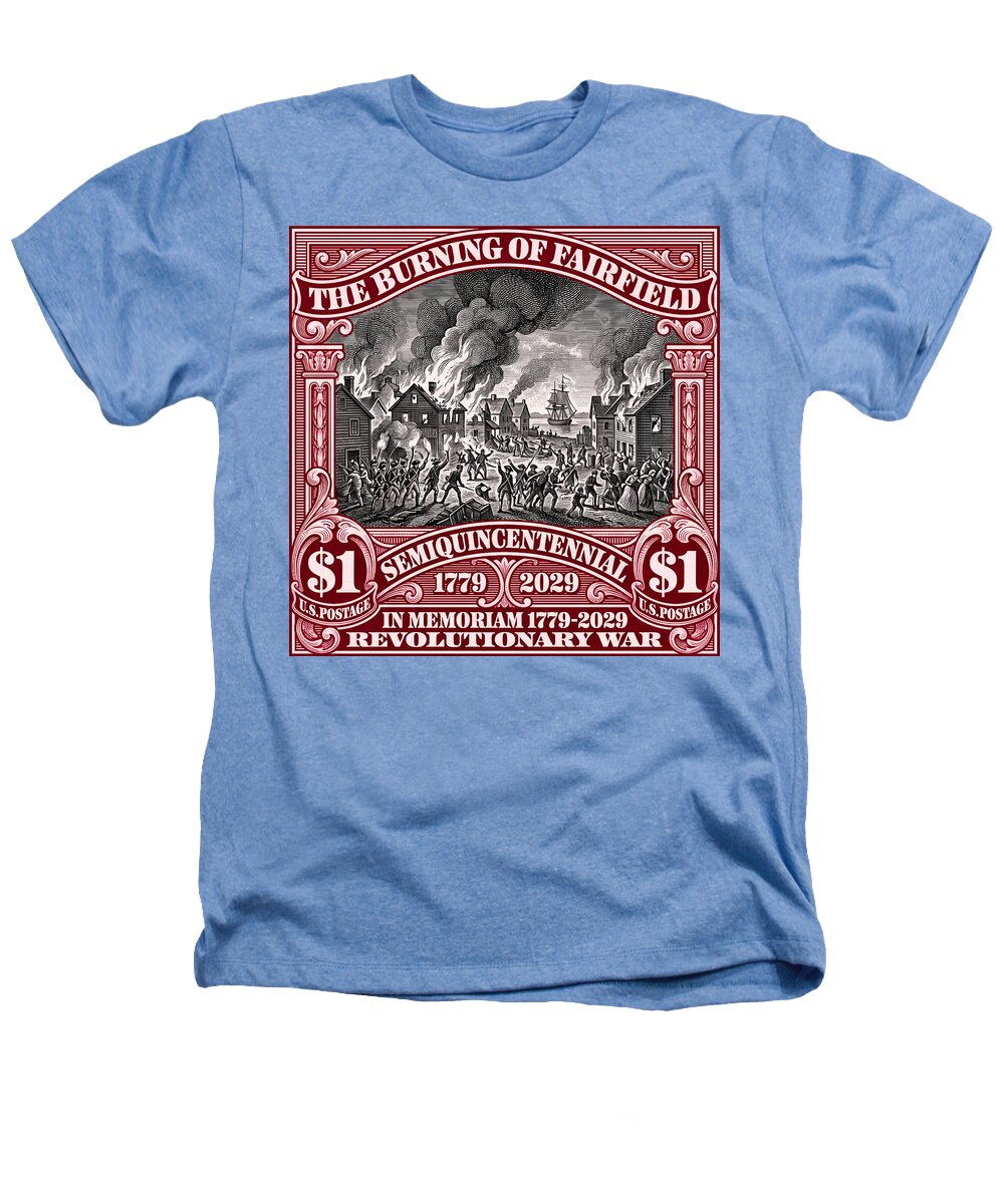 Burning of Fairfield $1 - Heathers T-Shirt