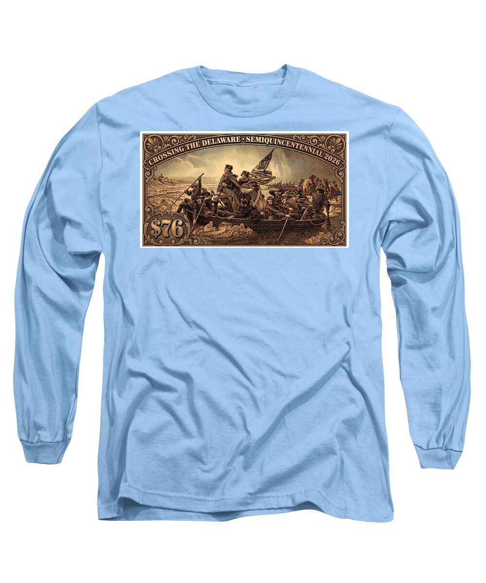 Crossing the Delaware $76 bronze - Long Sleeve T-Shirt