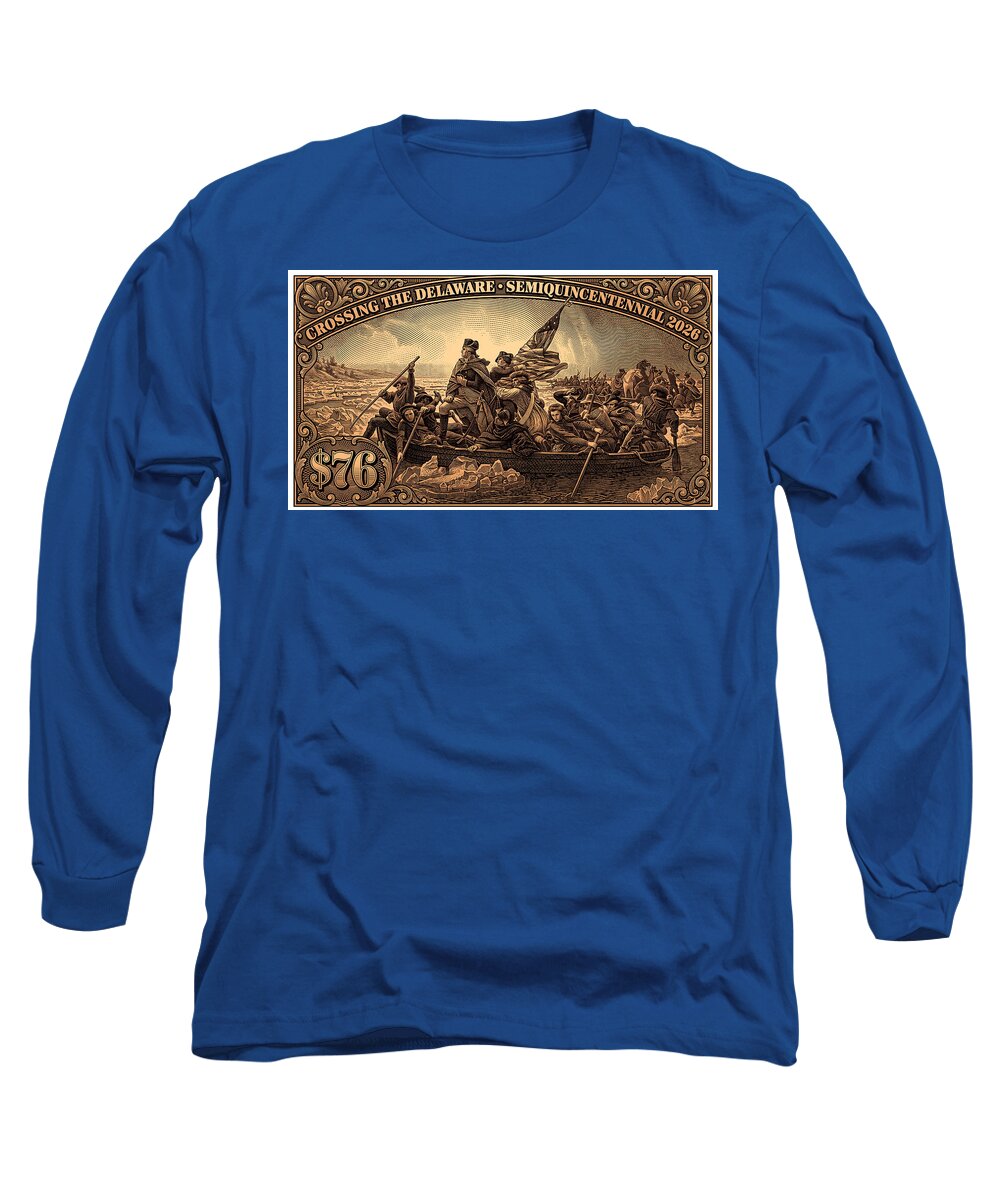 Crossing the Delaware $76 bronze - Long Sleeve T-Shirt