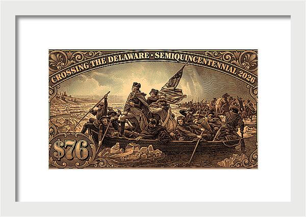 Crossing the Delaware $76 bronze - Framed Print
