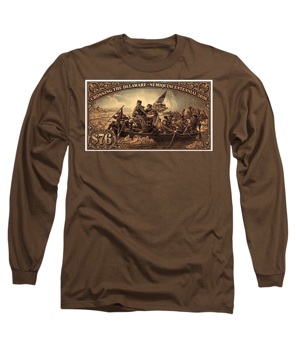 Crossing the Delaware $76 bronze - Long Sleeve T-Shirt