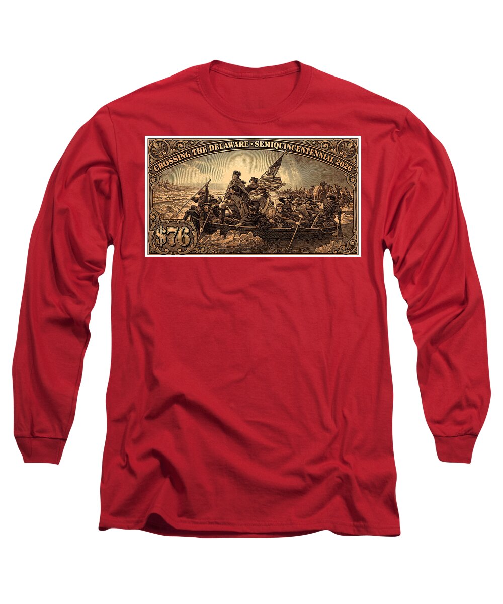 Crossing the Delaware $76 bronze - Long Sleeve T-Shirt