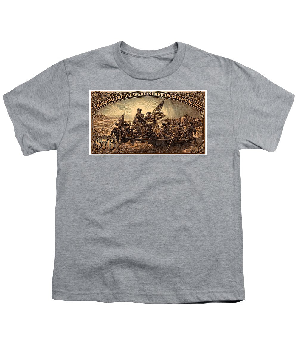 Crossing the Delaware $76 bronze - Youth T-Shirt