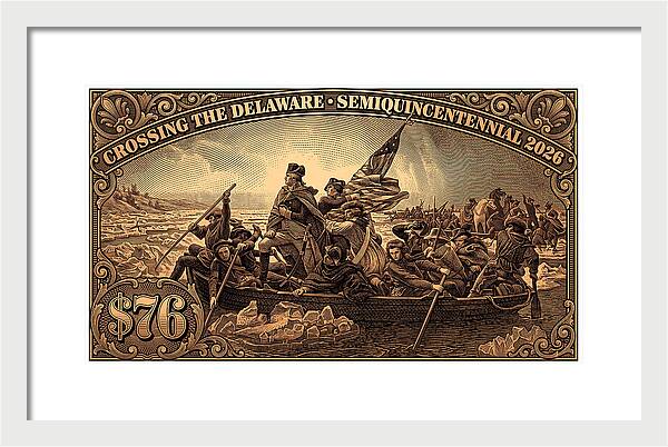 Crossing the Delaware $76 bronze - Framed Print