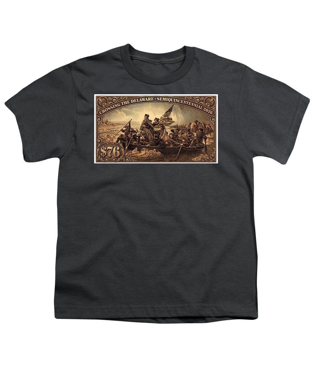 Crossing the Delaware $76 bronze - Youth T-Shirt