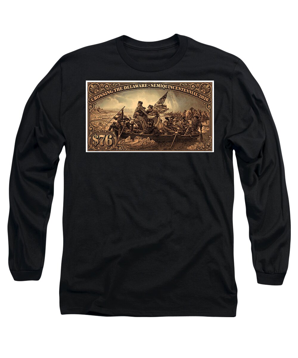 Crossing the Delaware $76 bronze - Long Sleeve T-Shirt