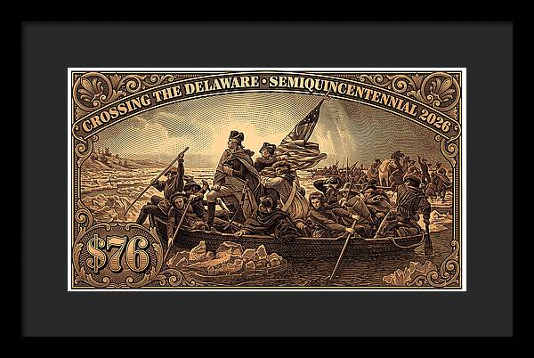Crossing the Delaware $76 bronze - Framed Print