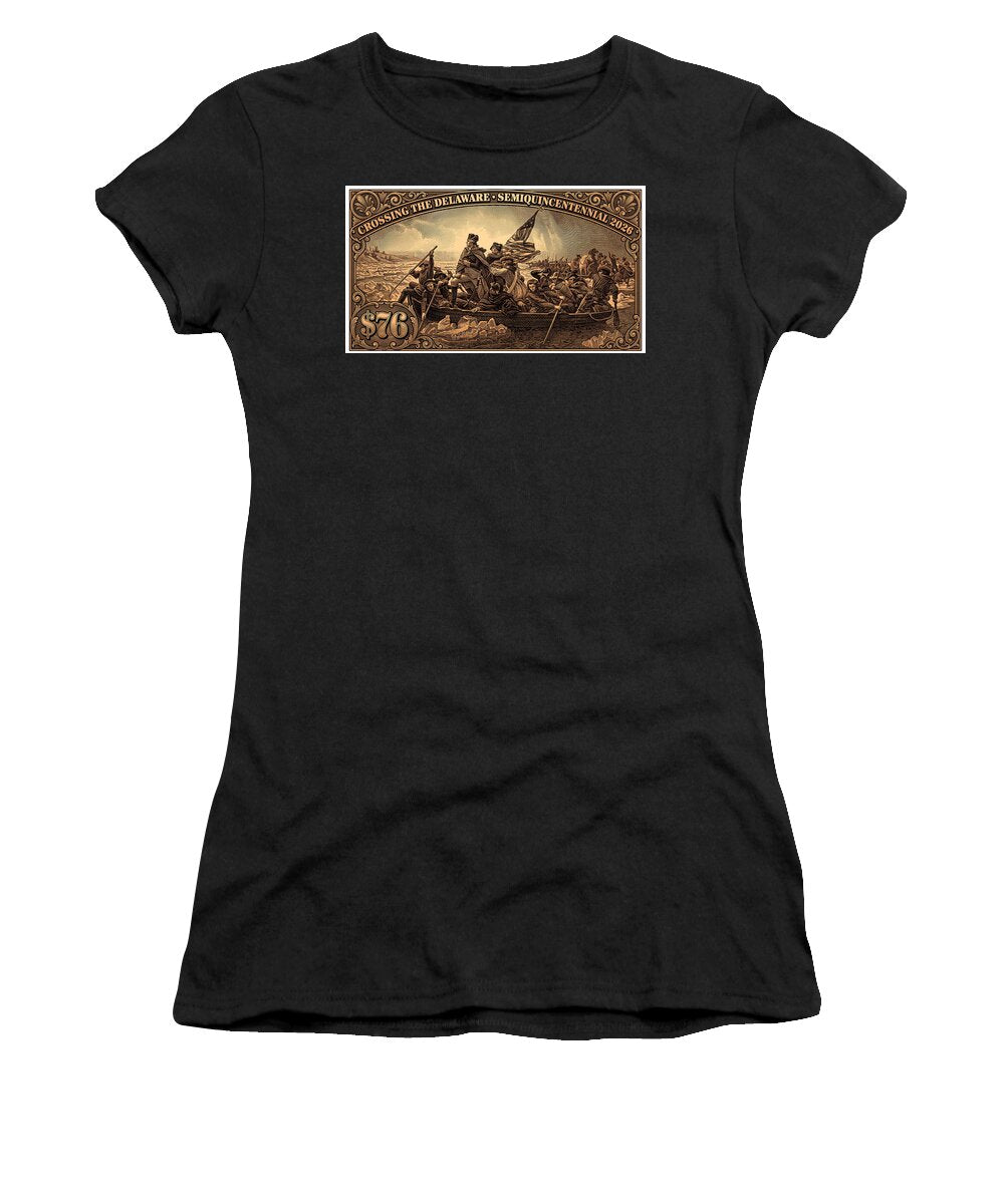 Crossing the Delaware $76 bronze - Women's T-Shirt